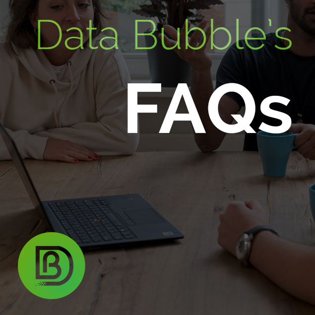 Data Bubble Faqs