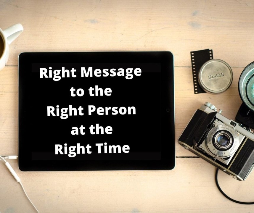 Right Message Right Time